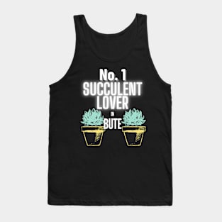 No.1 Succulent Lover In Bute Tank Top